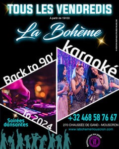 vendredi karaoké back to 90' la bohème mouscron belgique danser soirées musique chanteurs concours chant