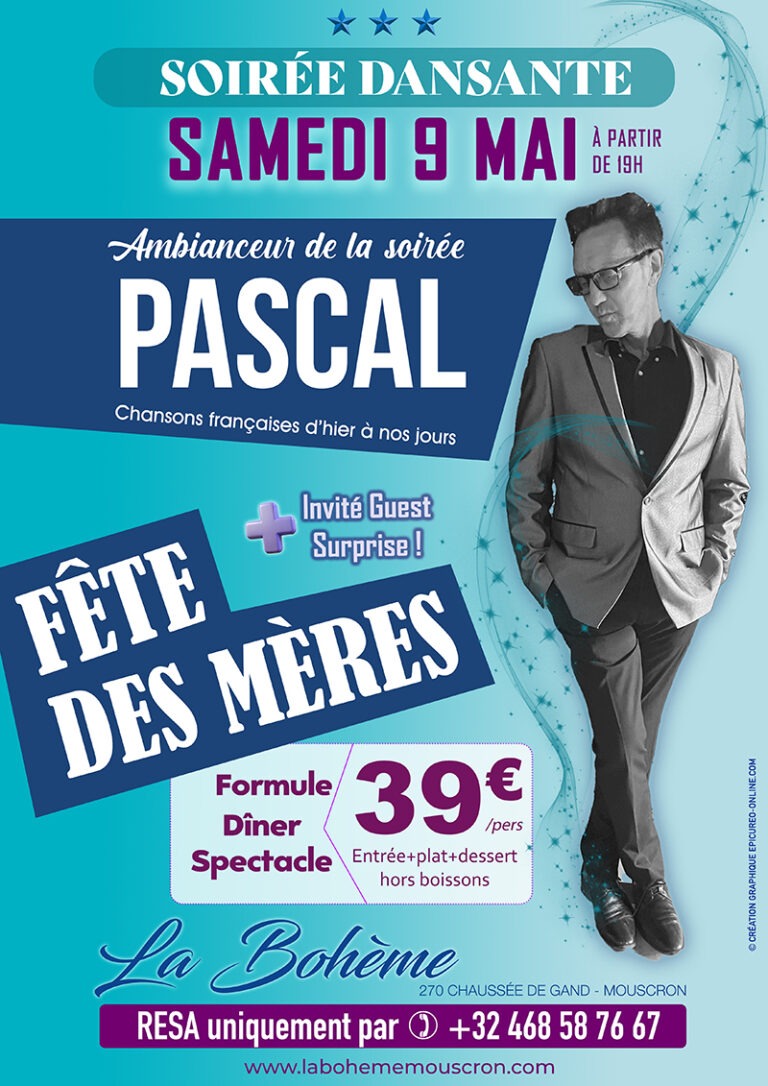 fête des mères soirée dansante la bohème mouscron pascal menu spectacle